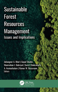 Title: Sustainable Forest Resources Management: Issues and Implications, Author: Jahangeer A. Bhat