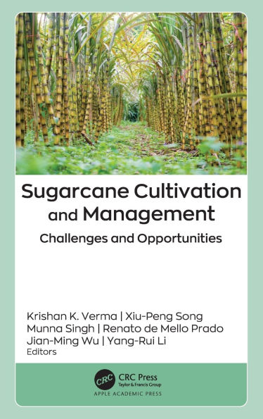 Sugarcane Cultivation and Management: Challenges Opportunities