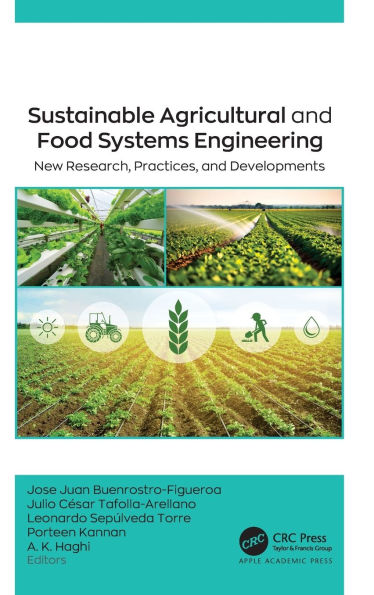Sustainable Agricultural and Food Systems Engineering: New Research, Practices, Developments