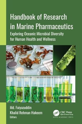 Handbook of Research Marine Pharmaceutics: Exploring Oceanic Microbial Diversity for Human Health and Wellness