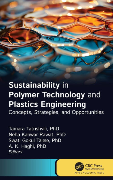 Sustainability Polymer Technology and Plastic Engineering: Concepts, Strategies, Opportunities
