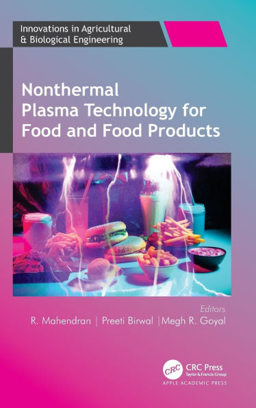 Nonthermal Plasma Technology for Food and Food Products