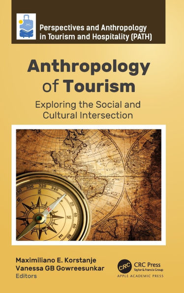 Anthropology of Tourism: Exploring the Social and Cultural Intersection