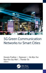 Title: 5G Green Communication Networks for Smart Cities, Author: Devasis Pradhan