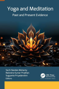 Title: Yoga and Meditation: Past and Present Evidence, Author: Sachi Nandan Mohanty