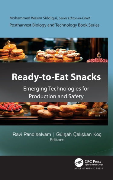 Ready-to-Eat Snacks: Emerging Technologies for Production and Safety