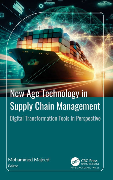 New Age Technology Supply Chain Management: Digital Transformation Tools Perspective