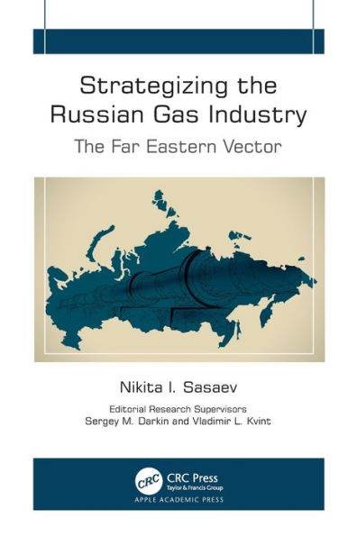 Strategizing The Russian Gas Industry: Far Eastern Vector