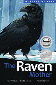 Ebook free download txt The Raven Mother 9781774920039 by Hetxw'ms Gyetxw Brett D. Huson, Natasha Donovan, Hetxw'ms Gyetxw Brett D. Huson, Natasha Donovan