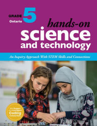 Title: Hands-On Science and Technology for Ontario, Grade 5: An Inquiry Approach With STEM Skills and Connections, Author: Jennifer E. Lawson