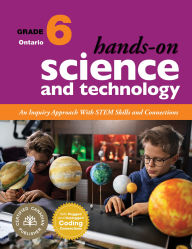 Title: Hands-On Science and Technology for Ontario, Grade 6: An Inquiry Approach With STEM Skills and Connections, Author: Jennifer E. Lawson