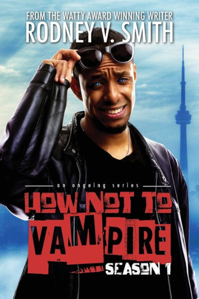 How Not to Vampire - Season 1: So I Might Be a