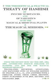Title: The Treaty of Hashish of Psychic substances and Narcotics as of Magical and Medicinal Plants and Magical Mirrors, Author: Fr. A.T.A. 11