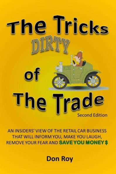 The Dirty Tricks of the Trade: Second Edition