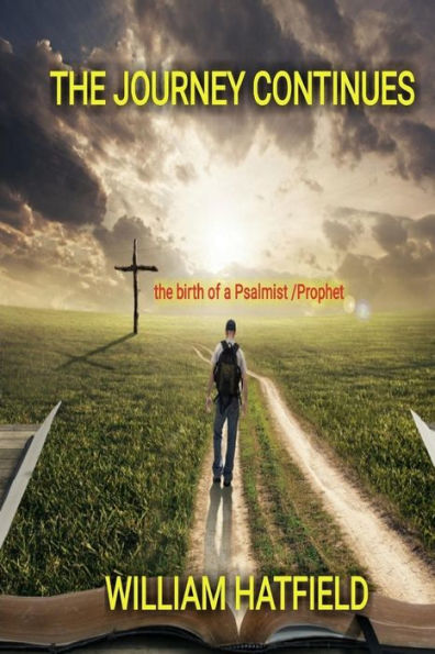The Journey Continues: The birth of a Psalmist/Prophet