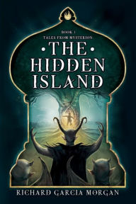 Title: The Hidden Island, Author: Richard Garcia Morgan