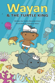 Title: Wayan and the Turtle King, Author: Mike Carson