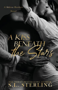 Title: A Kiss Beneath the Stars, Author: S.L. Sterling