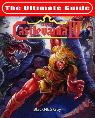 Snes Classic The Ultimate Guide To Castlevania Iv By Blacknes Guy