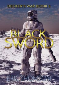 Title: Black Sword, Author: Eric Thomson