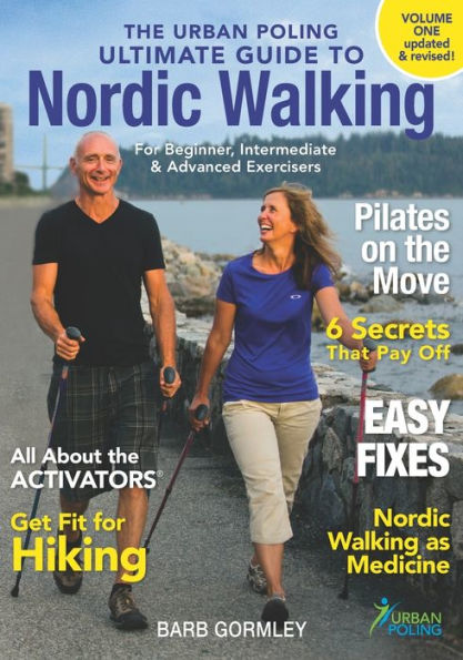 The Urban Poling Ultimate Guide to Nordic Walking