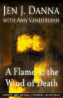 A Flame in the Wind of Death: Abbott and Lowell Forensic Mysteries Book 3