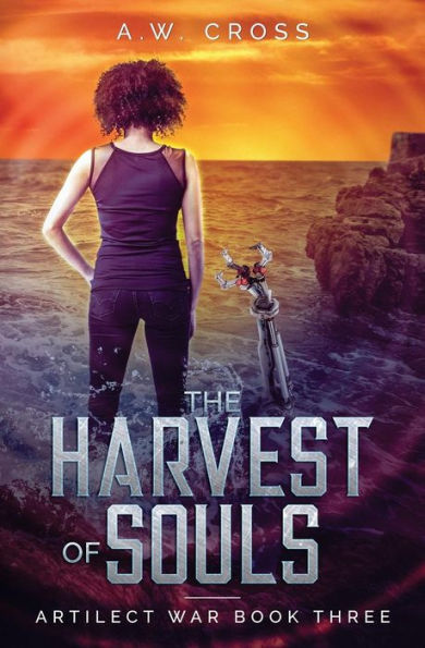 The Harvest of Souls: Artilect War Book Three