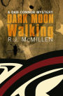 Dark Moon Walking