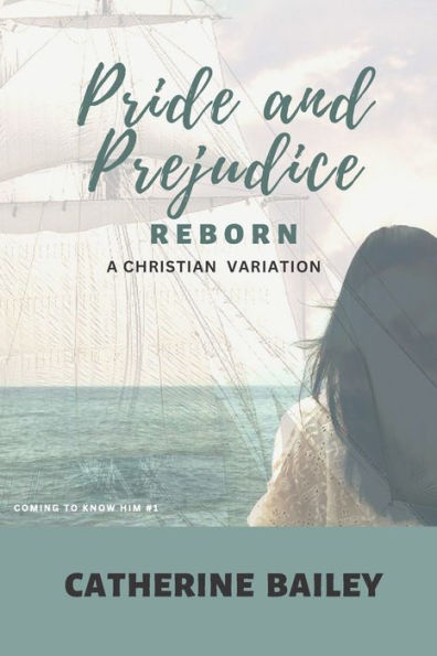 Pride and Prejudice Reborn: A Christian Variation