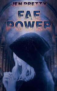 Title: Fae Power, Author: Jen Pretty