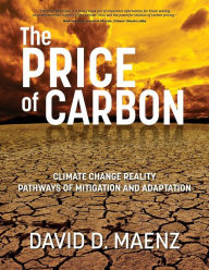 Title: The Price of Carbon, Author: David D Maenz
