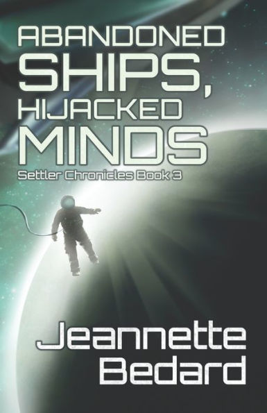 Abandoned Ships, Hijacked Minds