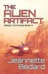 Title: The Alien Artifact, Author: Jeannette Bedard