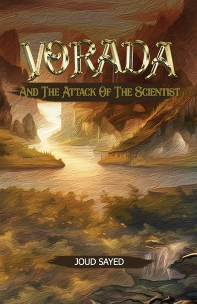Vorada: and the Attack of the Scientist