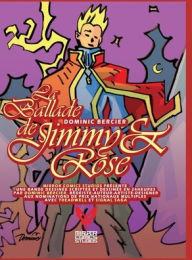 Title: La Ballade de Jimmy et Rose: l'histoire d'une empathe et d'un crétin!, Author: Dominic Bercier