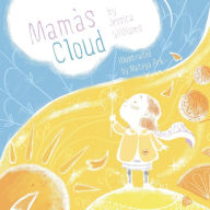 Title: Mama's Cloud, Author: Jessica Williams