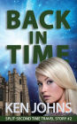 Back In Time: Split-Second Time Travel Story #2