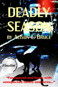 Title: Deadly Season (Book 2 Carmedy & Garrett Mystery series), Author: Alison  Bruce