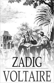 Title: Zadig: Or, The Book of Fate., Author: Voltaire