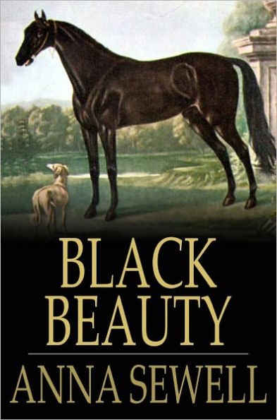 Black Beauty: The Autobiography of a Horse