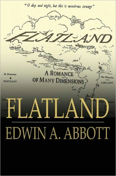 Flatland: A Romance of Many Dimensions