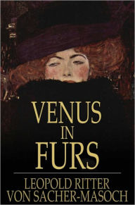 Title: Venus in Furs, Author: Leopold Ritter von Sacher-Masoch