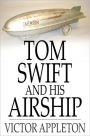 Tom Swift and His Airship: Or, The Stirring Cruise of the Red Cloud