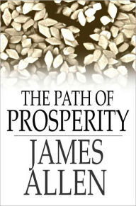 Title: The Path of Prosperity, Author: James Allen