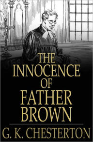 Title: The Innocence of Father Brown, Author: G. K. Chesterton