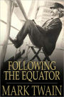 Following the Equator: A Journey Around the World