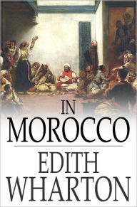 Title: In Morocco, Author: Edith Wharton