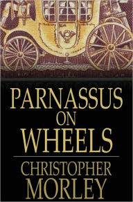 Title: Parnassus on Wheels, Author: Christopher Morley