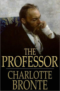 Title: The Professor, Author: Charlotte Brontë