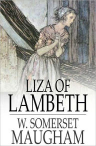 Title: Liza of Lambeth, Author: W. Somerset Maugham